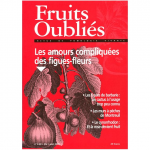 Fruits Oubliés, 2000-20 - Les amours compliquées des figues-fleurs