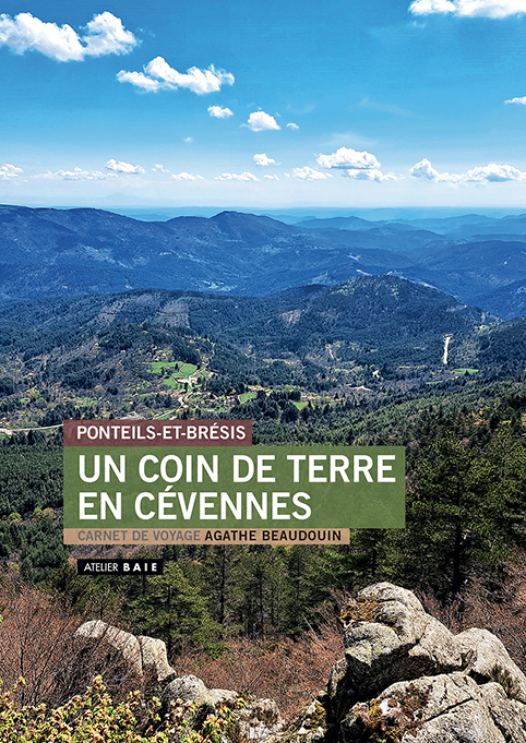 Ponteils-er-Brésis un coin de terre en Cévennes