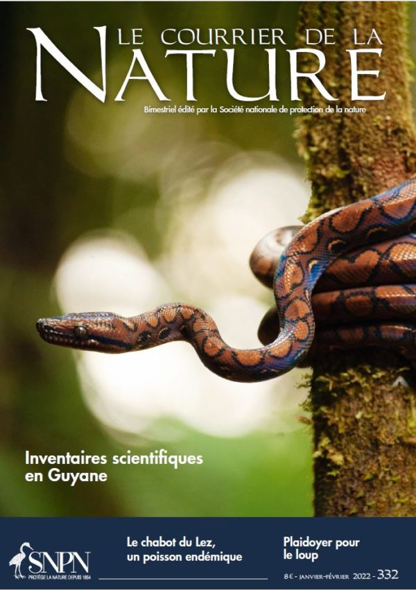 Le Courrier de la Nature, 332 - Janvier - février 2022 - Bulletin n°332 - Inventaires scientifiques en Guyane