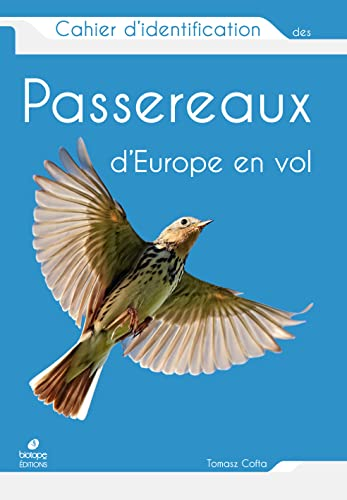 CAHIER D'IDENTIFICATION DES PASSEREAUX D'EUROPE EN VOL