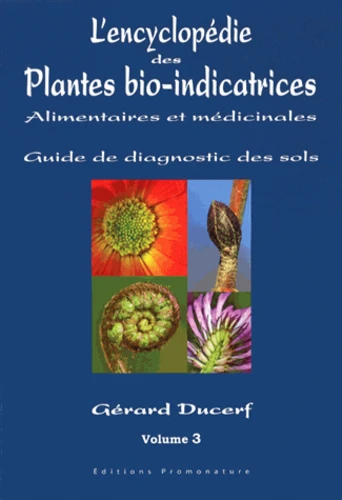 L'encyclopédie des Plantes bio-indicatrices
