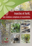 Insectes et forêt, des relations complexes et essentielles