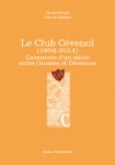 Le club cévenol (1894-2014)