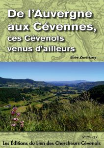 Hors-séries du Lien des Chercheurs Cévenols, 70 - 2018 - De l’Auvergne aux Cévennes, ces Cévenols venus d’ailleurs 
