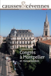 Causses et Cévennes, 4 - Congrès à Montpellier et miscellanées