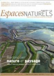 Espaces Naturels, 32 -  Réconcilier nature et paysage, intégrer l'approche paysagère pour servir la biodiversité