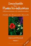 L'encyclopédie des plantes bio-indicatrices, alimentaires et médicinales